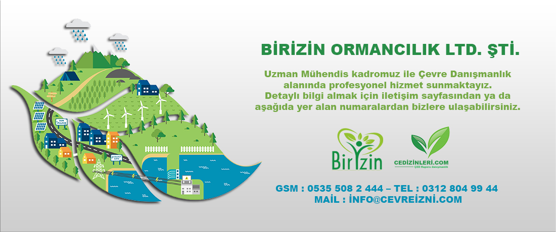 Çevre Danışmanlık Hizmeti, Birizin Ormancılık LTD. ŞTİ. bünyesinden uzman mühendis kadromuz tarafından yönetmeliğe uygun bir şekilde sunulmaktadır.